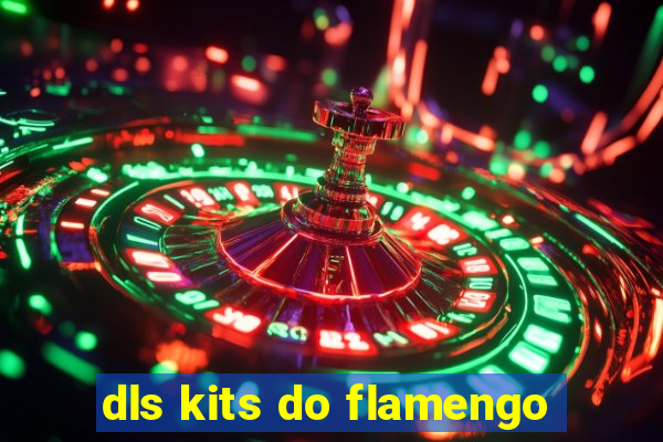 dls kits do flamengo